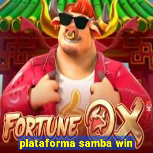 plataforma samba win